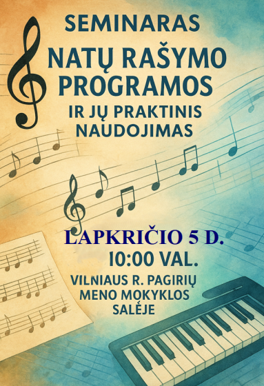 Kviečiame į seminarą ,,Natų rašymo programos ir jų praktinis naudojimas”